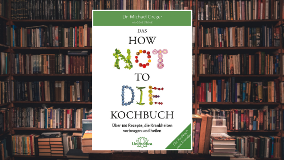 Das How Not To Die Kochbuch Blogbanner