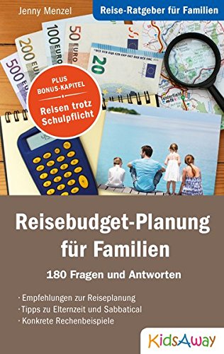 Jenny Menzel - Reisebudget-Planung für Familien - 180 Fragen und Antworten