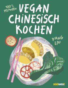 Vegan Chinesisch Kochen Yang Liu Buchcover Littlericenoodle